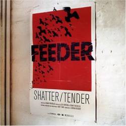 Feeder : Shatter Tender